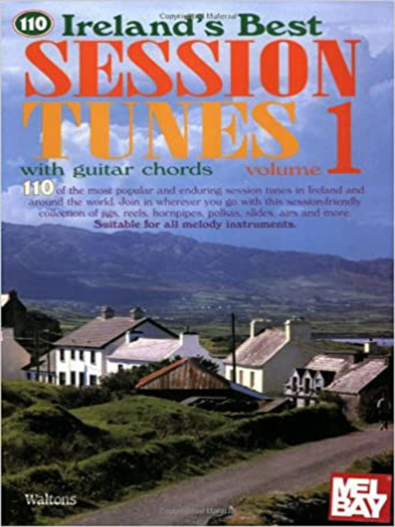 110 Ireland's Best Session Tunes Volume 1